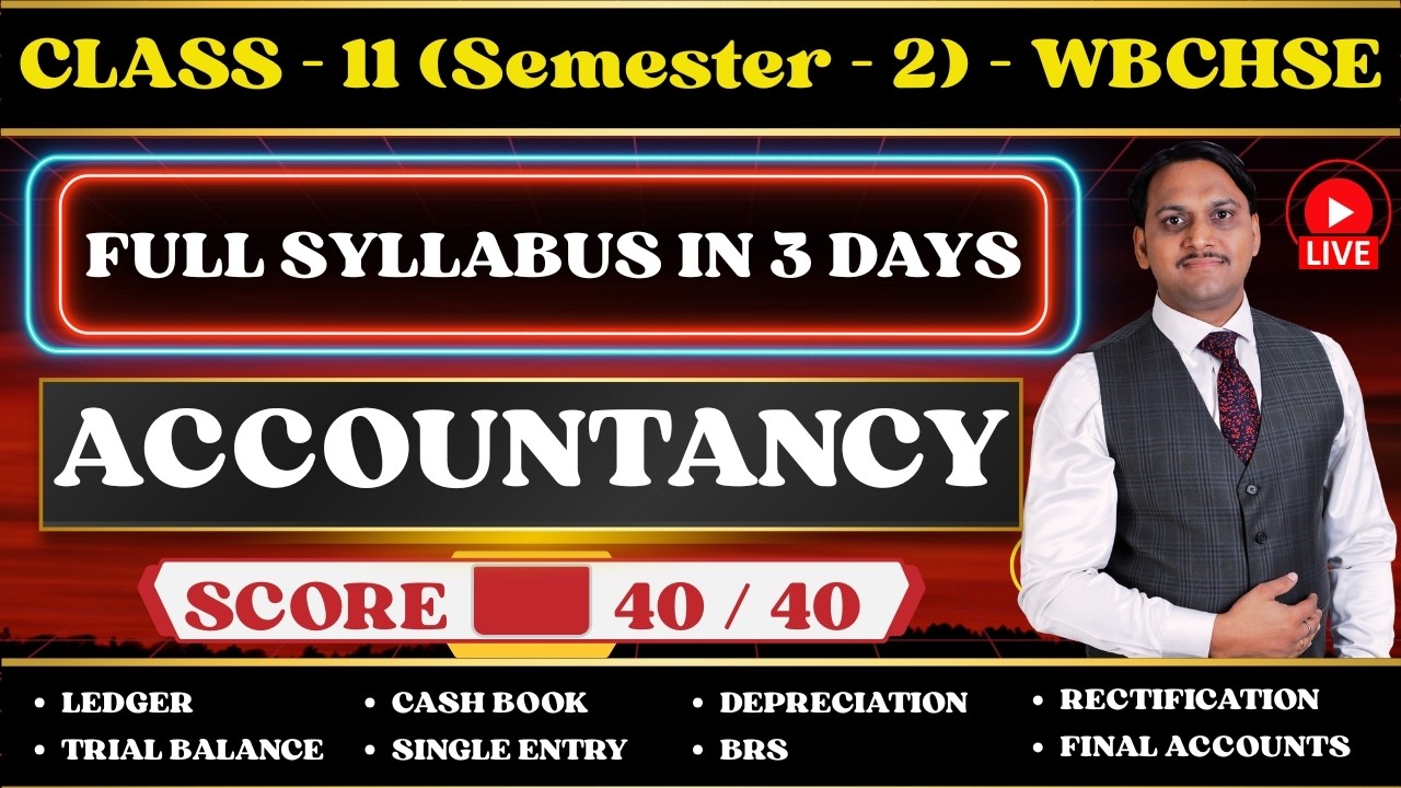Accountancy | Full Syllabus in 3 Days | Part - 1 | Class - 11 | Semester - 2 | WBCHSE | 2026