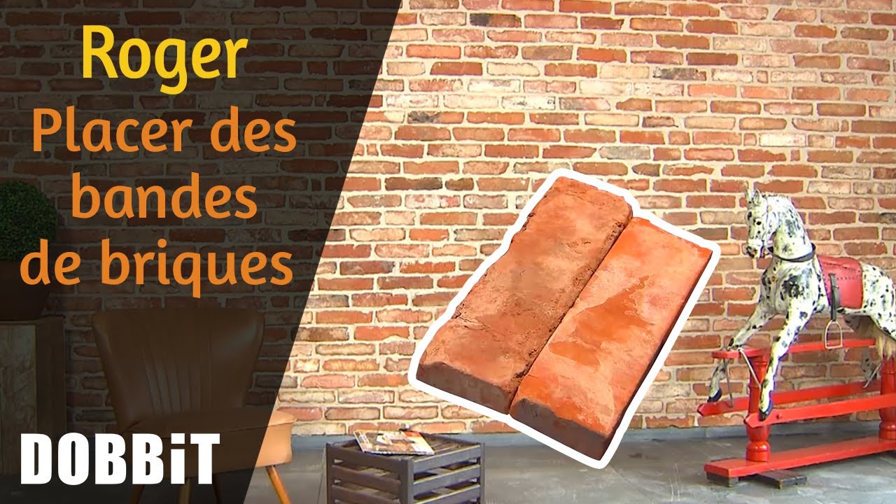 Roger – Placer des bandes de briques