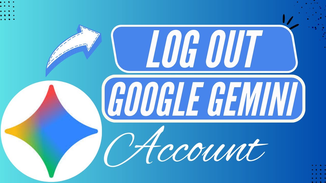 How to Log Out of Google Gemini Account &ndash; Step by Step - Here's How You Can Do It // 2026 Edition