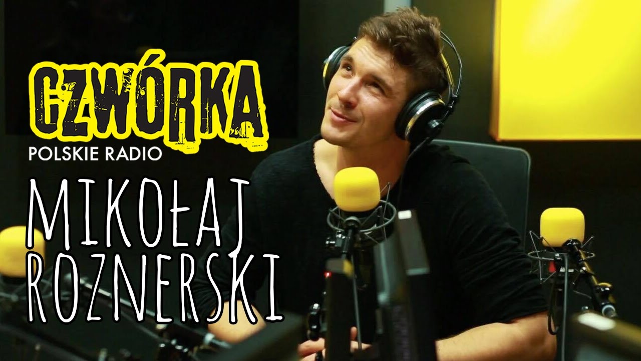 Mikołaj Roznerski WYWIAD