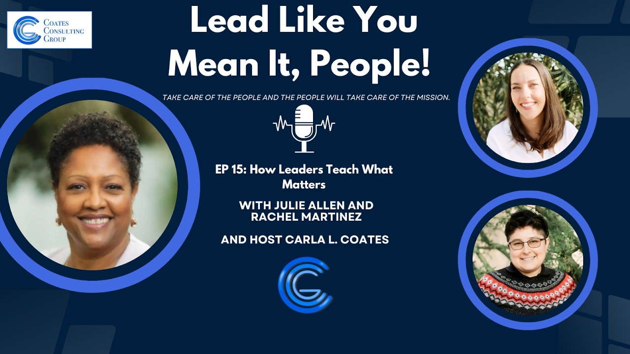 Lead Like You Mean It  People! Ep: 15  How Leaders Teach What Matters