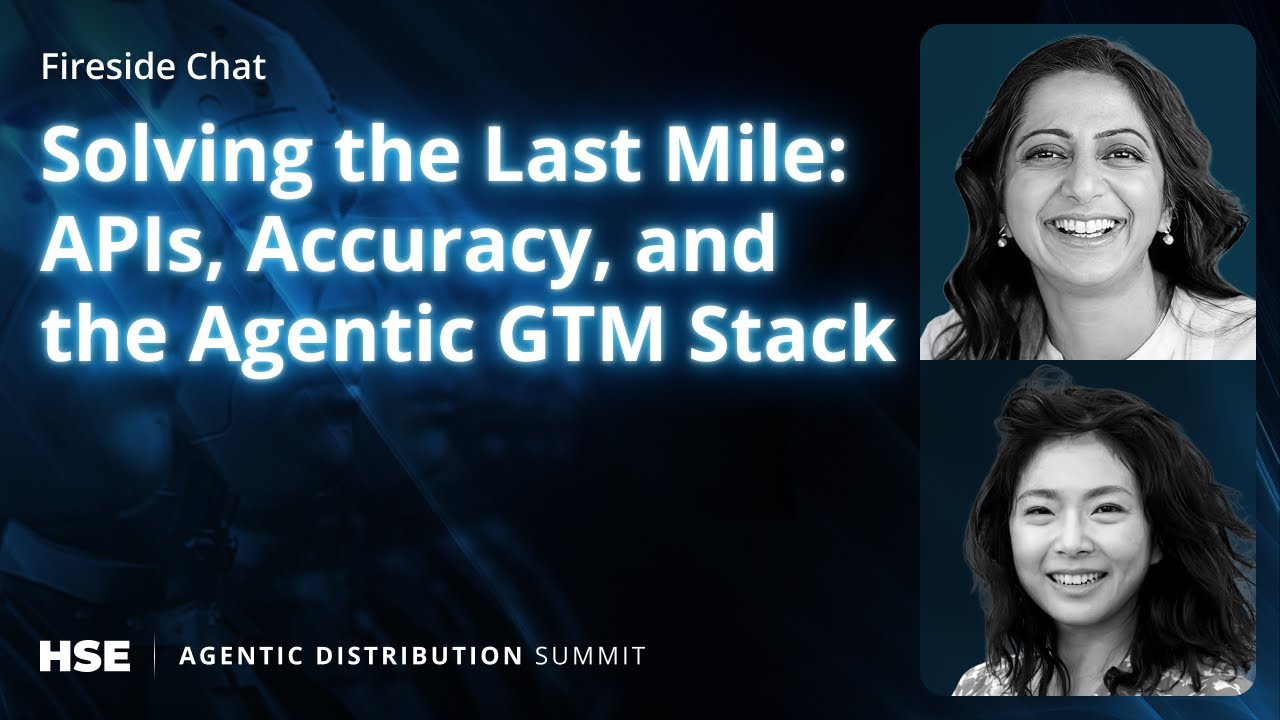 Kady Srinivasan & Chang Chen — Solving the Last Mile: APIs, Accuracy, and the Agentic GTM Stack