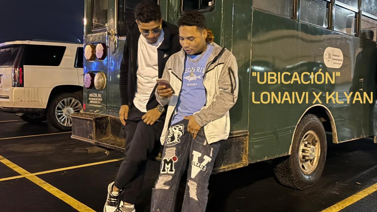UBICACIÓN - LONAIVI ❌ KLYAN - By (W_BLACK OTB) Video oficial