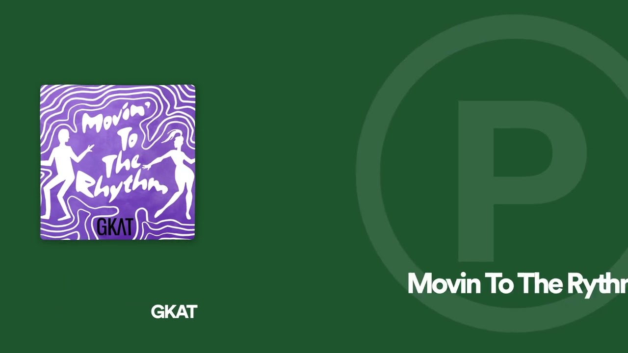 GKAT - Movin' To The Rhythm
