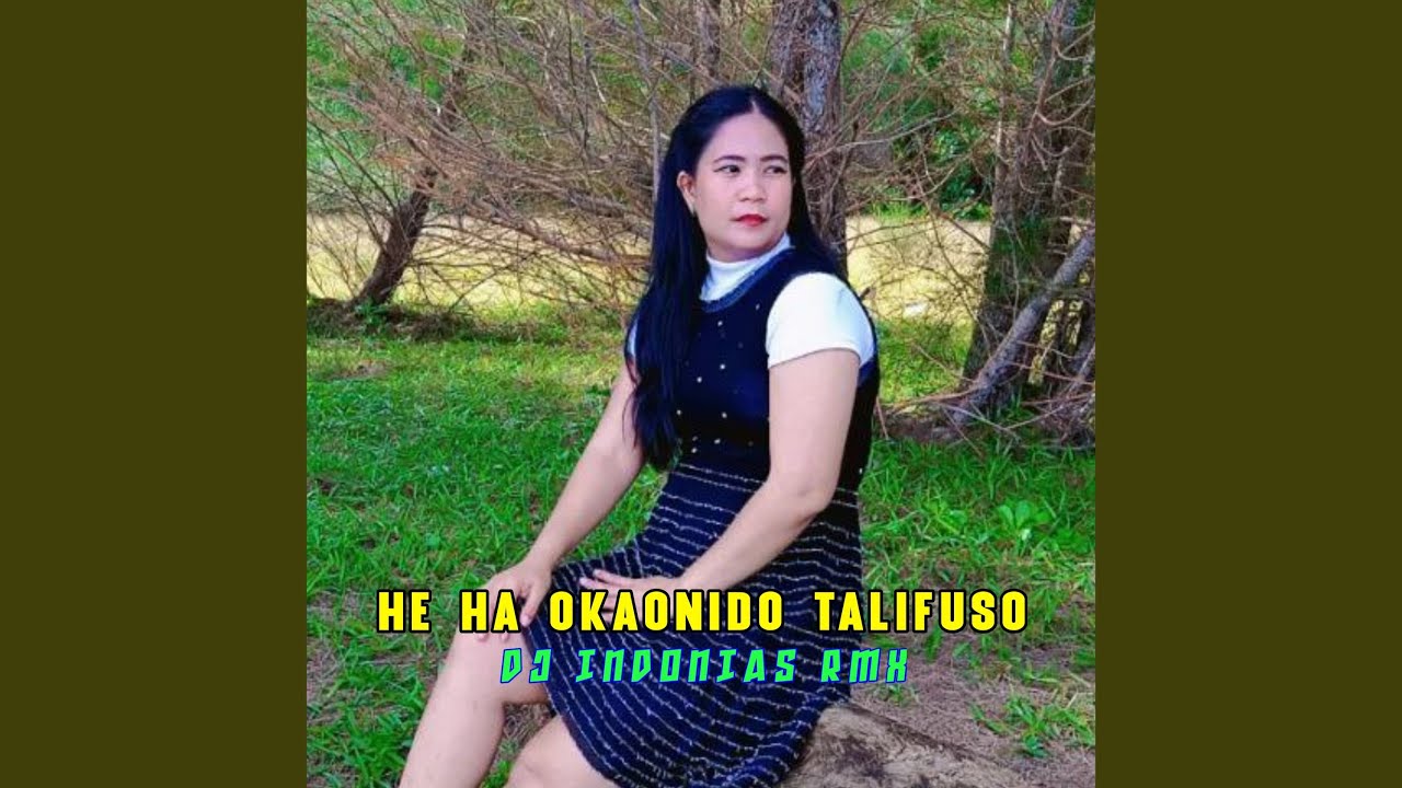 He Ha Okaonido Talifuso