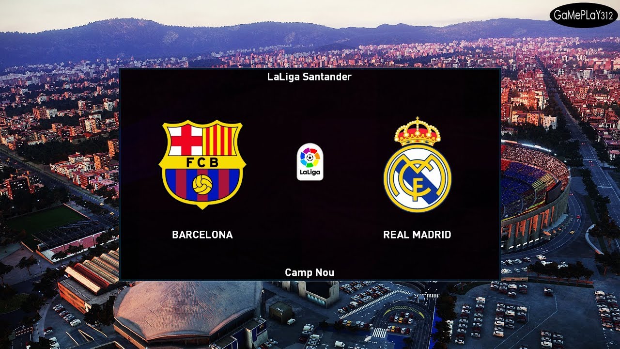 PES 2020 — БАРСЕЛОНА — РЕАЛ МАДРИД — Эль Класико LA LIGA Santander