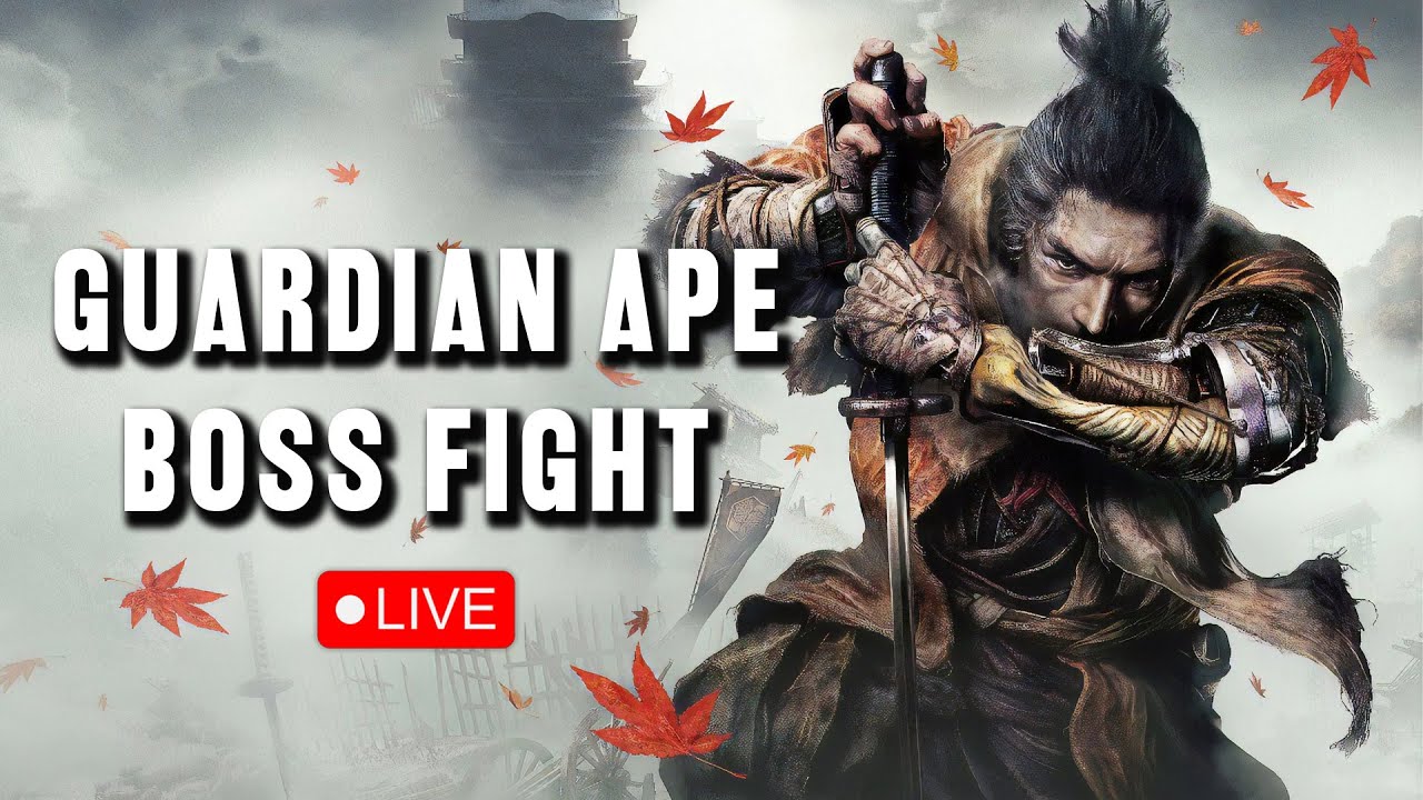 🔴Guardian Ape Boss Fight! | Sekiro Shadows Die Twice LIVE!
