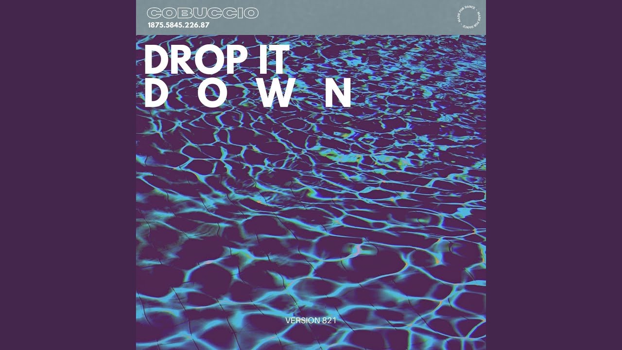 Drop It Down