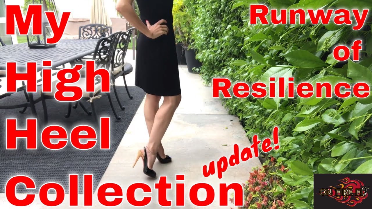 My High Heel Collection I Runway of Resilience