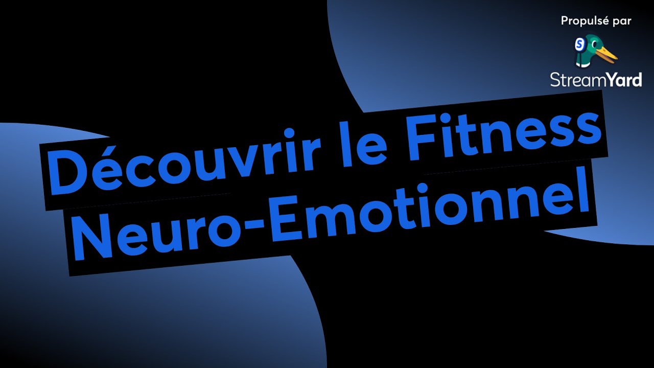 Découvrir le Fitness Neuro-Emotionnel 📱