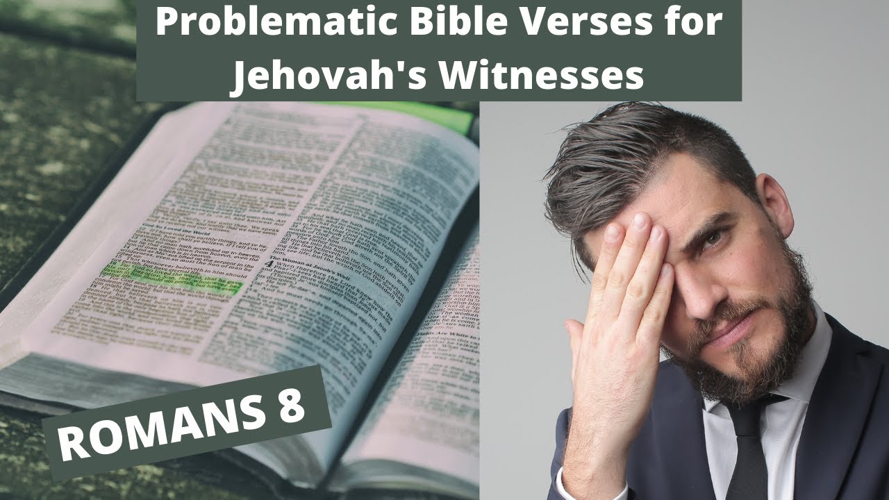 Here's Why Romans 8 is a Problem for Jehovah's Witnesses