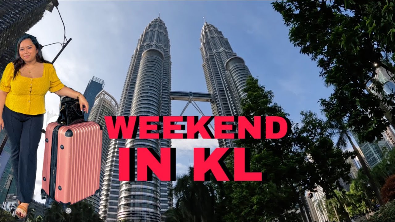 Weekend in KL