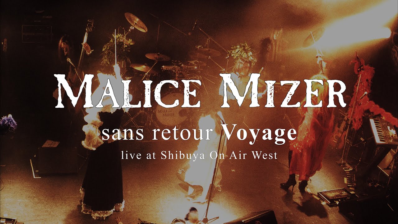 MALICE MIZER - sans retour Voyage 1996.3.31