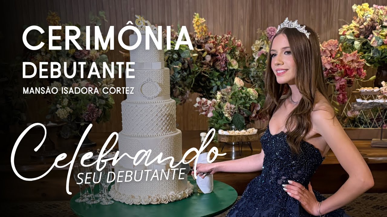 Assista a cerimônia de debutante na mansão Isadora Cortez, princesa Larissa 