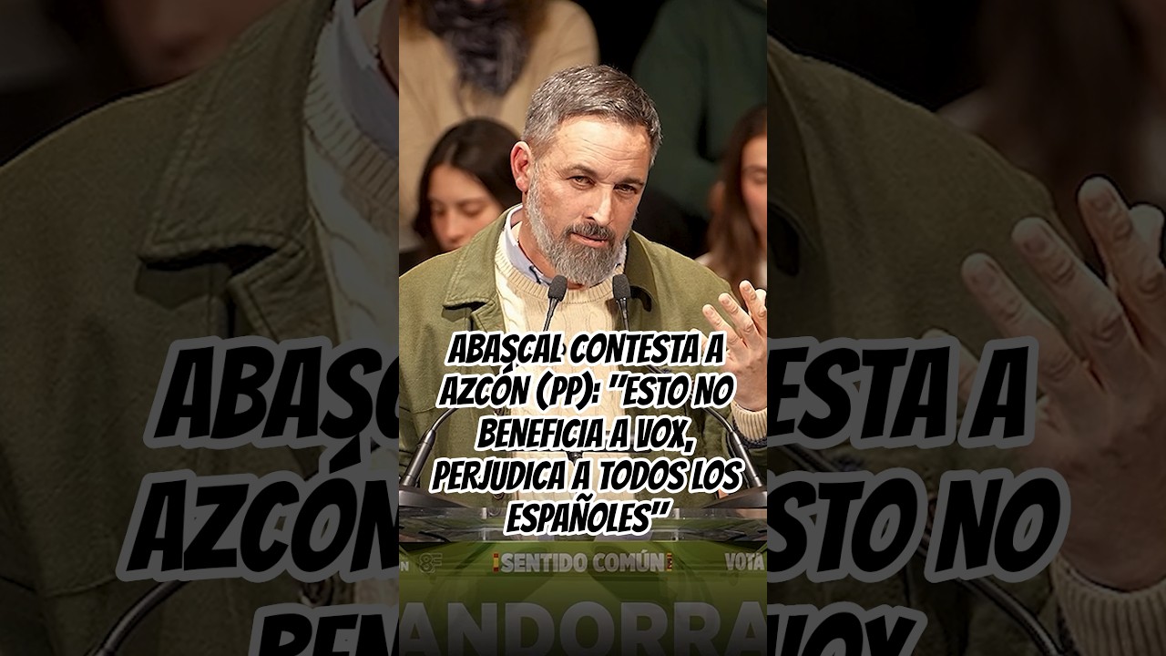 ABASCAL CONTESTA A AZC&Oacute;N (PP): 