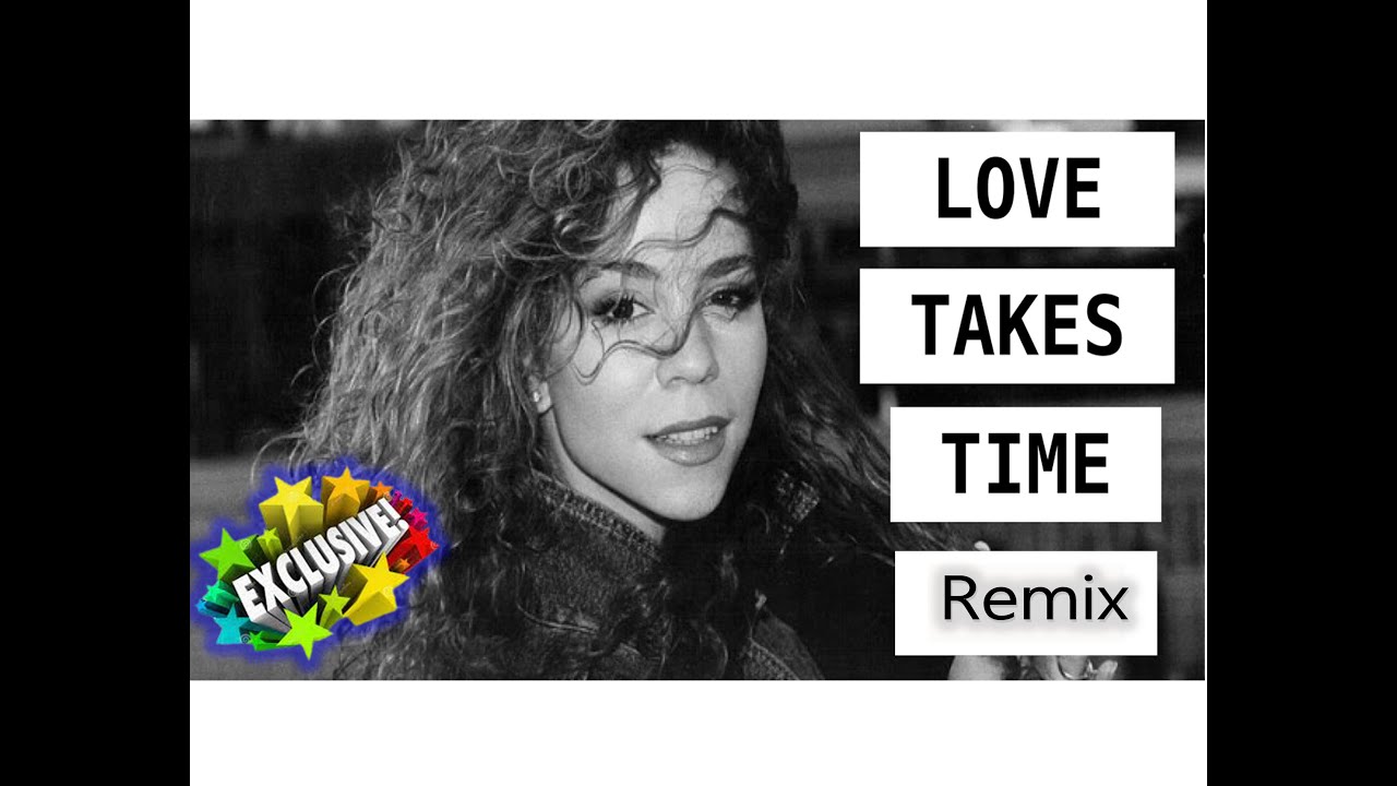 Mariah Carey Love Takes Time Club Remix