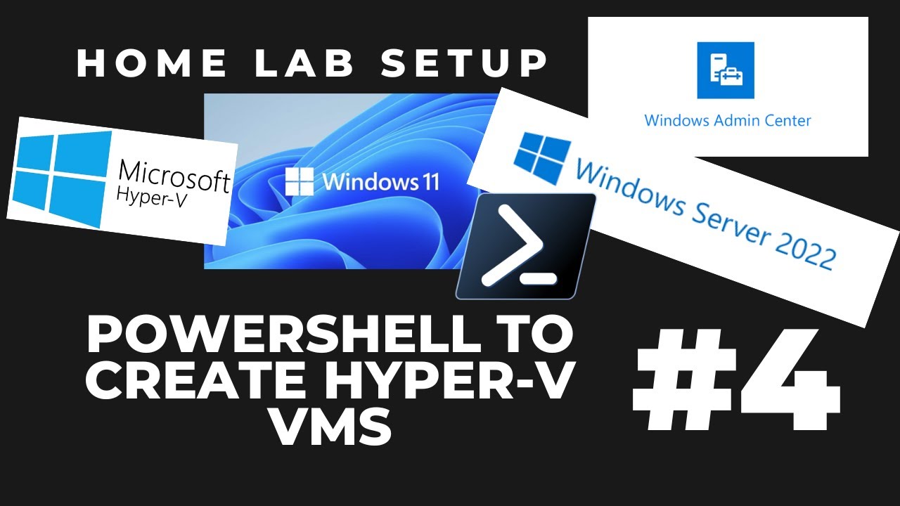 Laptop Home Lab Set Up Part 4 : Creating Hyper-V VMs using PowerShell