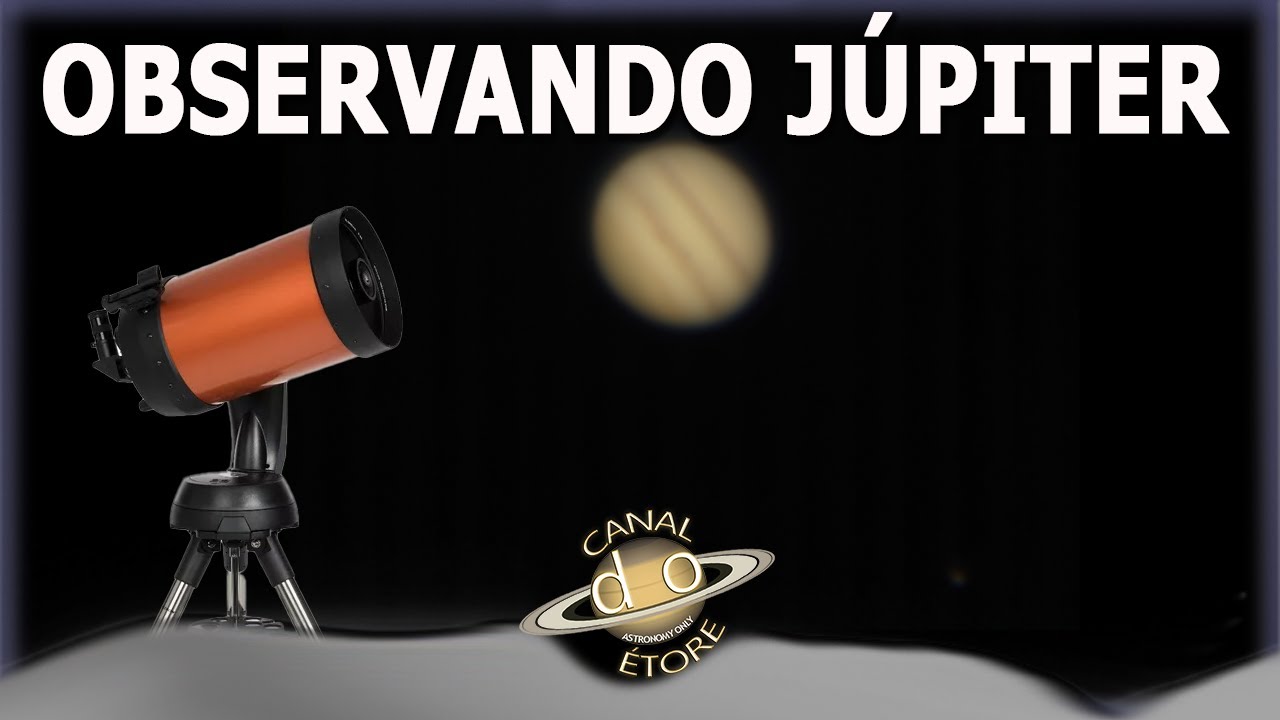 Vamos observar Júpiter pelo Telescópio!