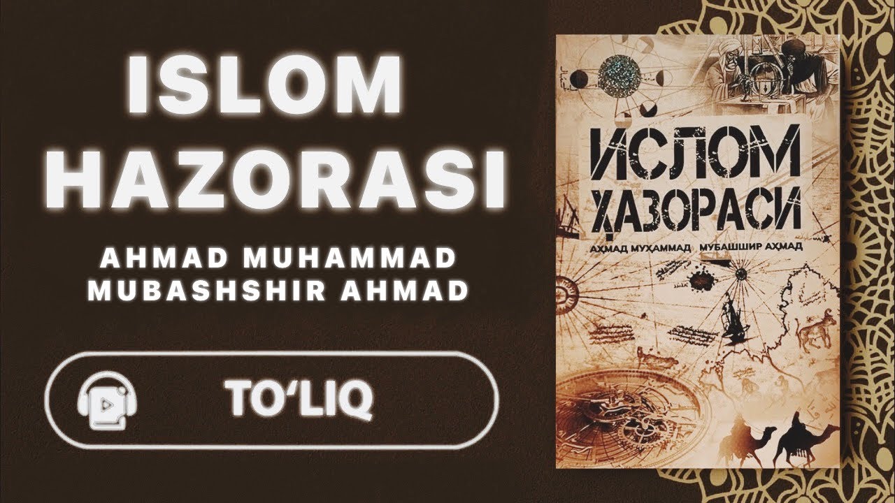 ISLOM HAZORASI | AUDIOKITOB | TO’LIQ SHAKLDA