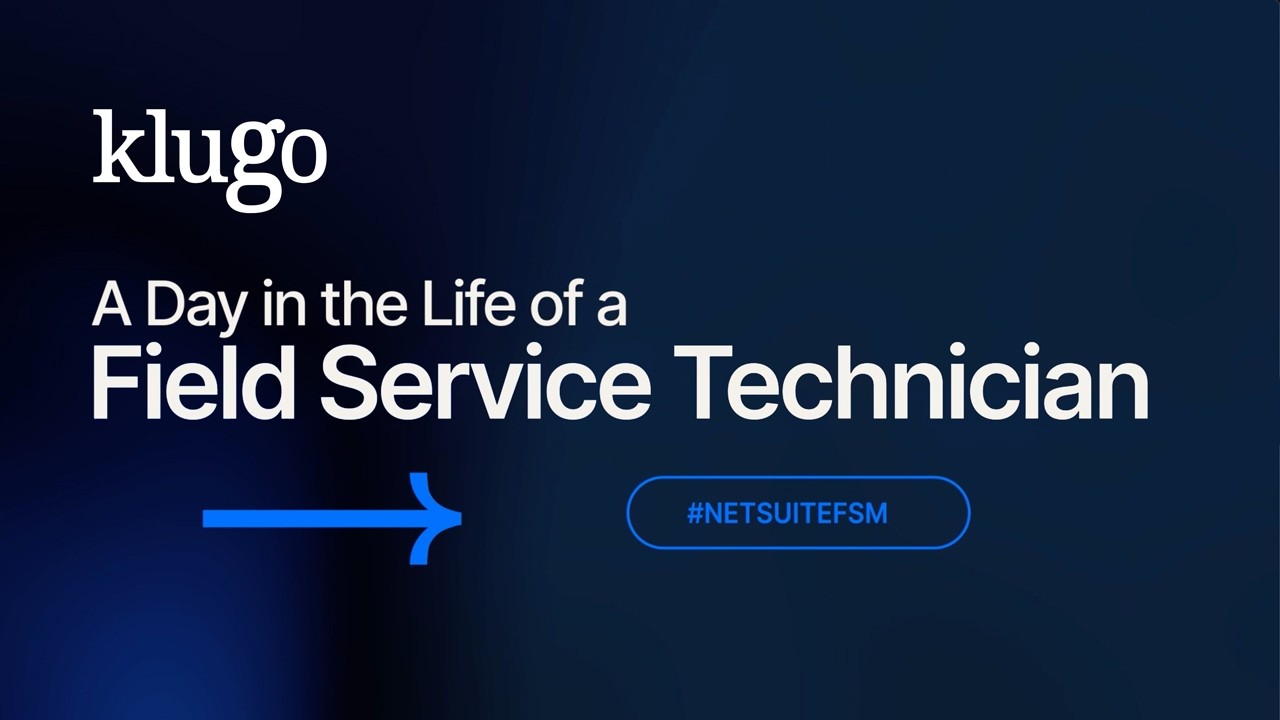 A Day in the Life of a Field Service Technician with NetSuite FSM Mobile App