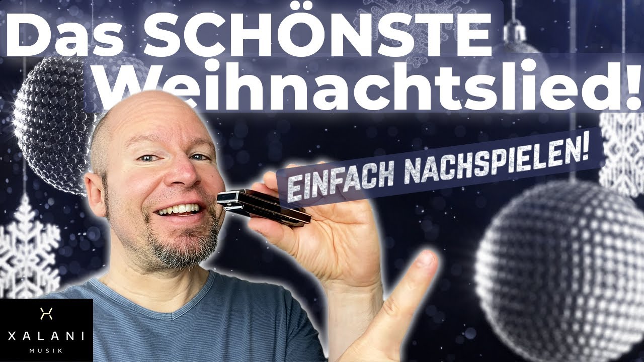 Mundharmonika Weihnachtslieder: Stille Nacht heilige Nacht - einfach zum Nachspielen!