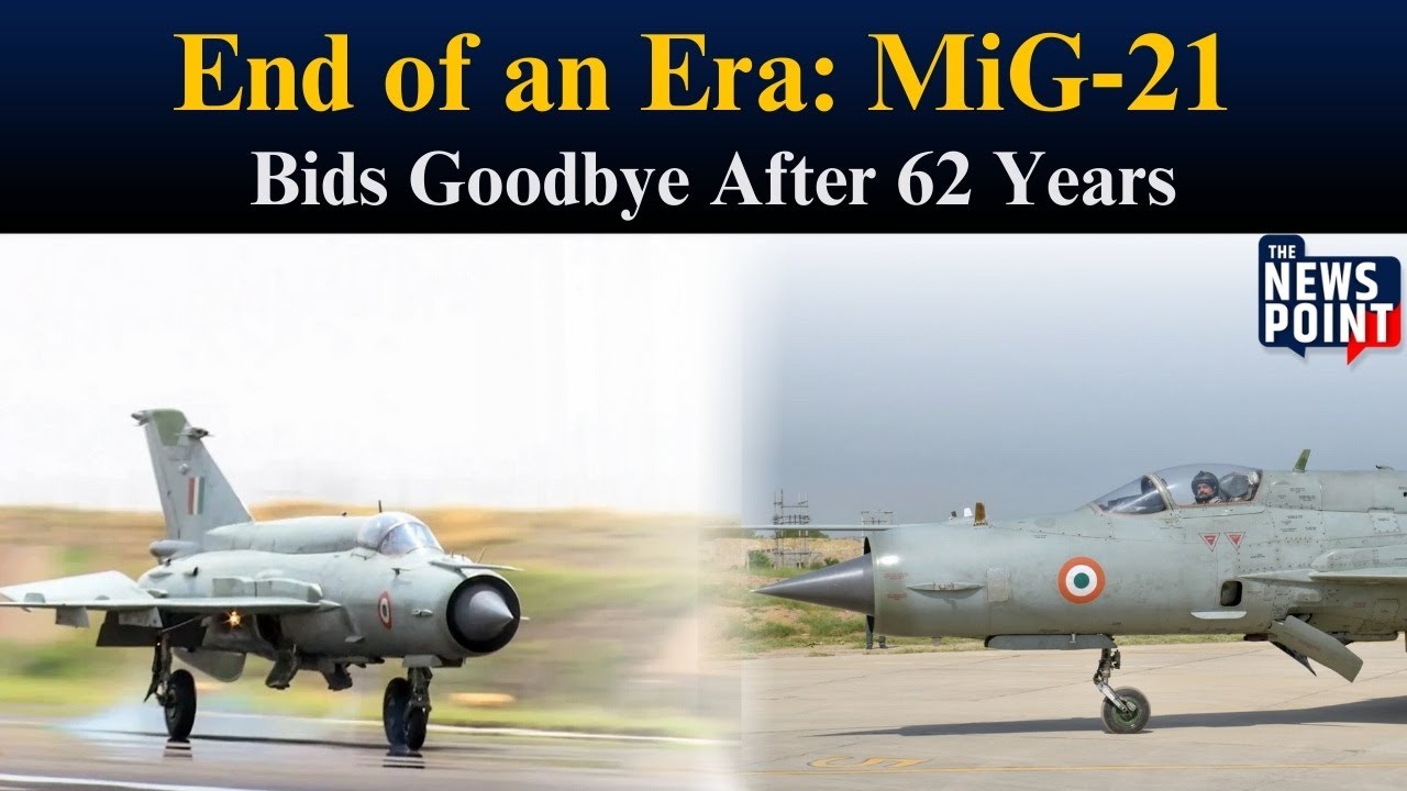 Farewell to an Icon: Indian Air Force Retires the MiG‑21 After 62 Years | TNP
