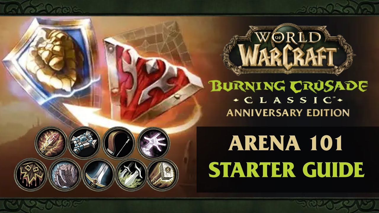 TBC Anniversary: Arena Beginner's Guide 🆚 The Soul of the Game - EP.1