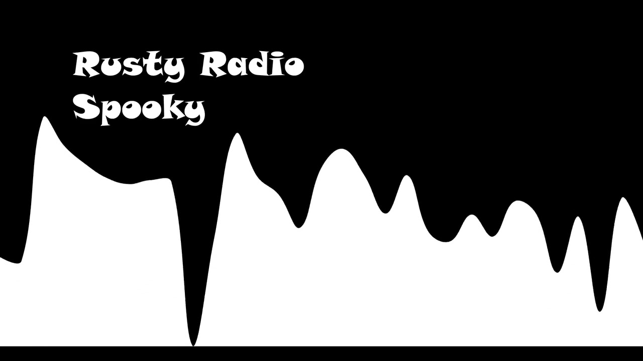 Rusty Radio - Spooky