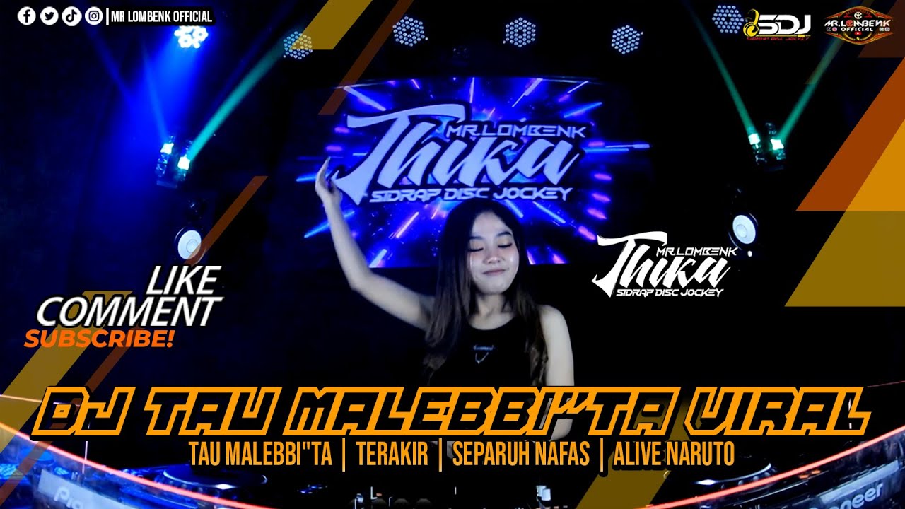 DJ BREAKBEAT VIRAL TERBARU TAU MALEBBI