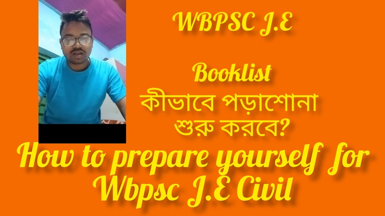 How to prepare yourself for upcoming WBPSC JE Civil 2023 Exam..self study tips