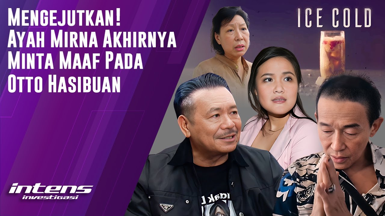 Akhirnya Ayah Mirna Minta Maaf Pada Otto Hasibuan | Intens Investigasi | Eps 3033