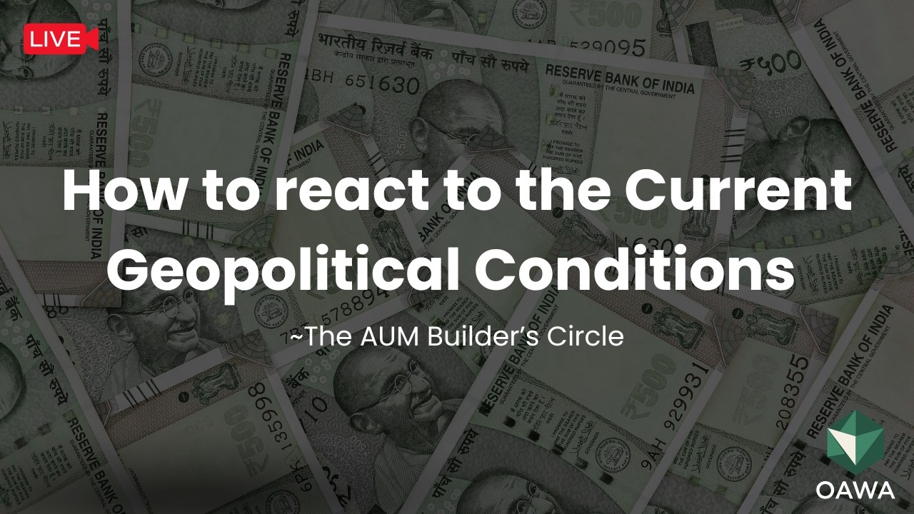 The AUM Builders Circle - How to react to the Current Geopolitical Conditions