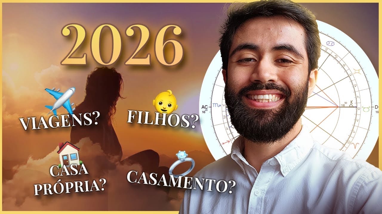 2026: COMO FICA AMOR, CARREIRA E VIDA PESSOAL SEGUNDO A ASTROLOGIA!