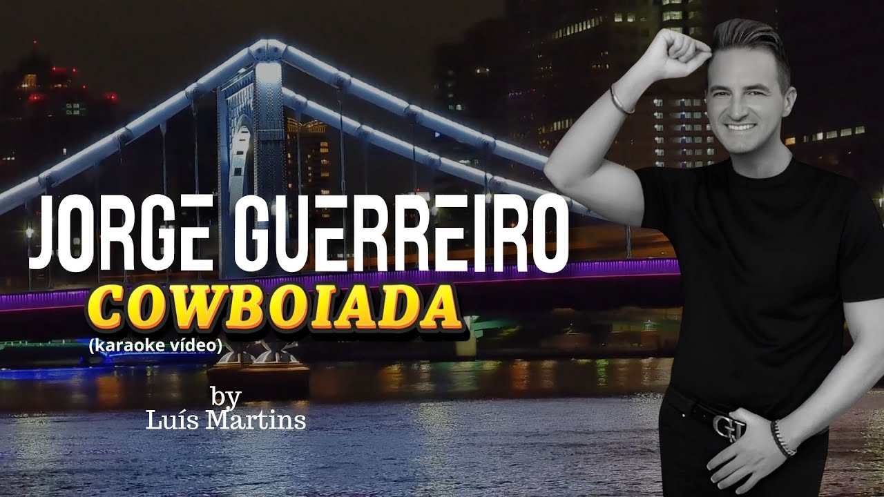 Jorge Guerreiro - Cowboiada (Karaoke Video)