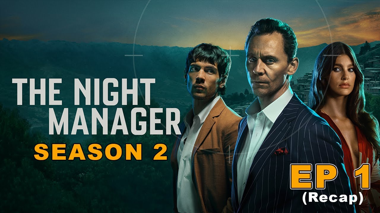 The Night Manager Season 2 Episode 1 The Night Owls Are HUNTED