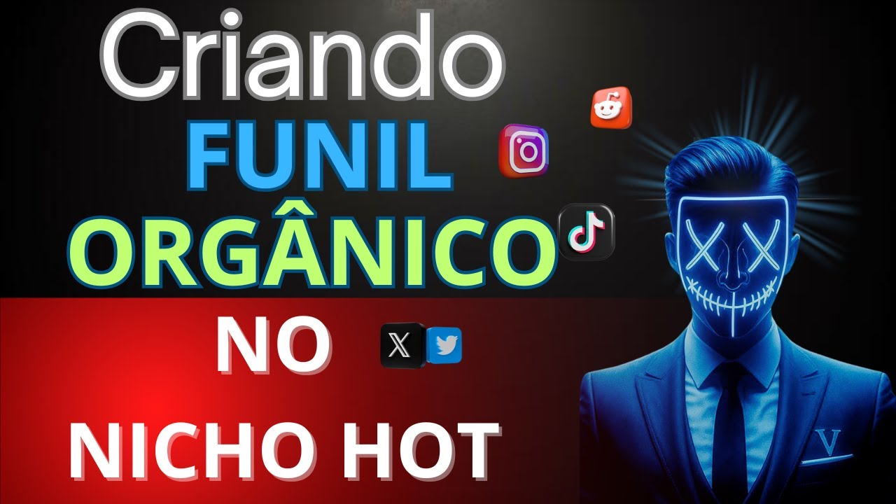 NICHO HOT: O FUNIL ORG&Acirc;NICO QUE PODE DOBRAR SEU FATURAMENTO