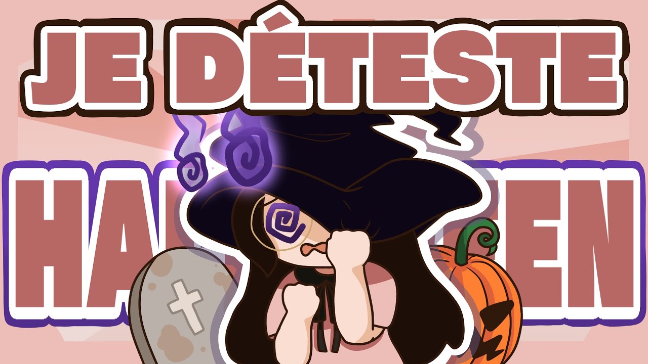 Je DÉTESTE Halloween