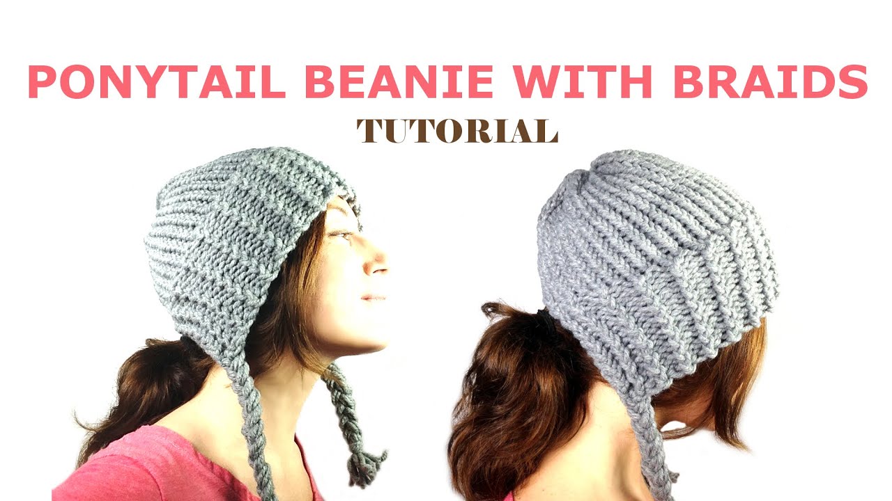 How to Loom Knit a Ponytail Beanie with Braids (DIY Tutorial)