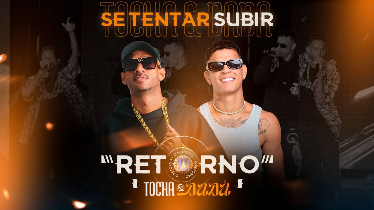 Se tentar subir - @TochaOficial @DadaBoladao (Tocha e Dad&aacute; Bolad&atilde;o O RETORNO)
