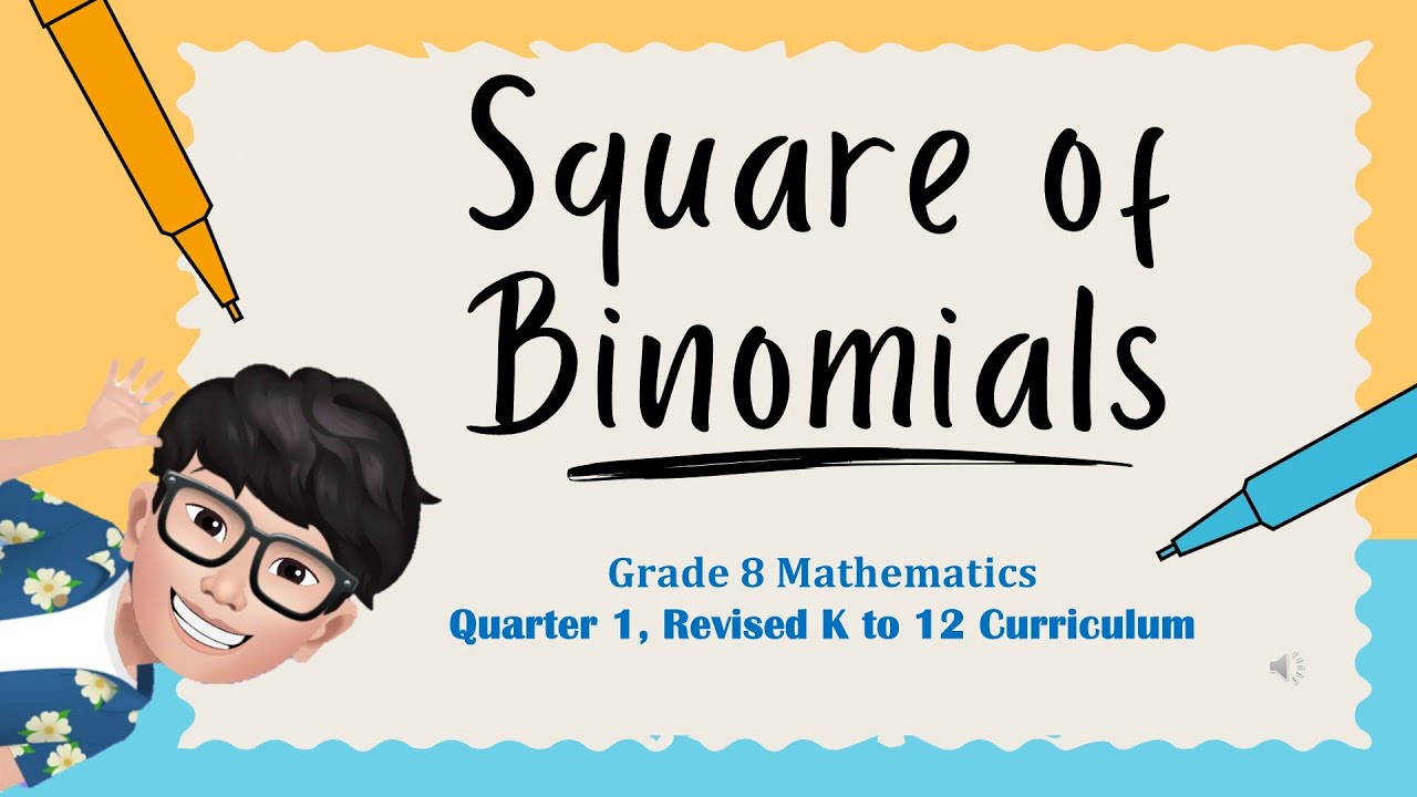 Square of Binomials (SPECIAL PRODUCTS) Grade 8 Mathematics