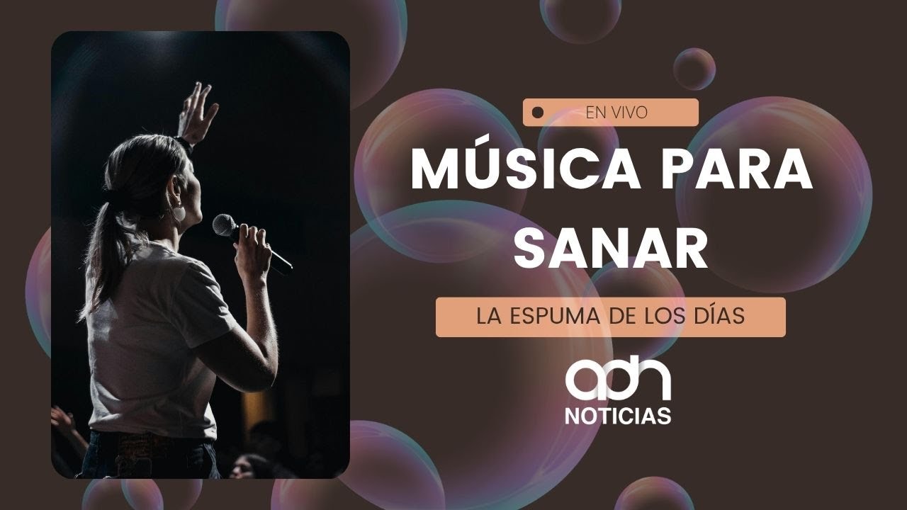 La música abre puertas que solo el espíritu puede llenar | La espuma de los días #adnnoticiasradio