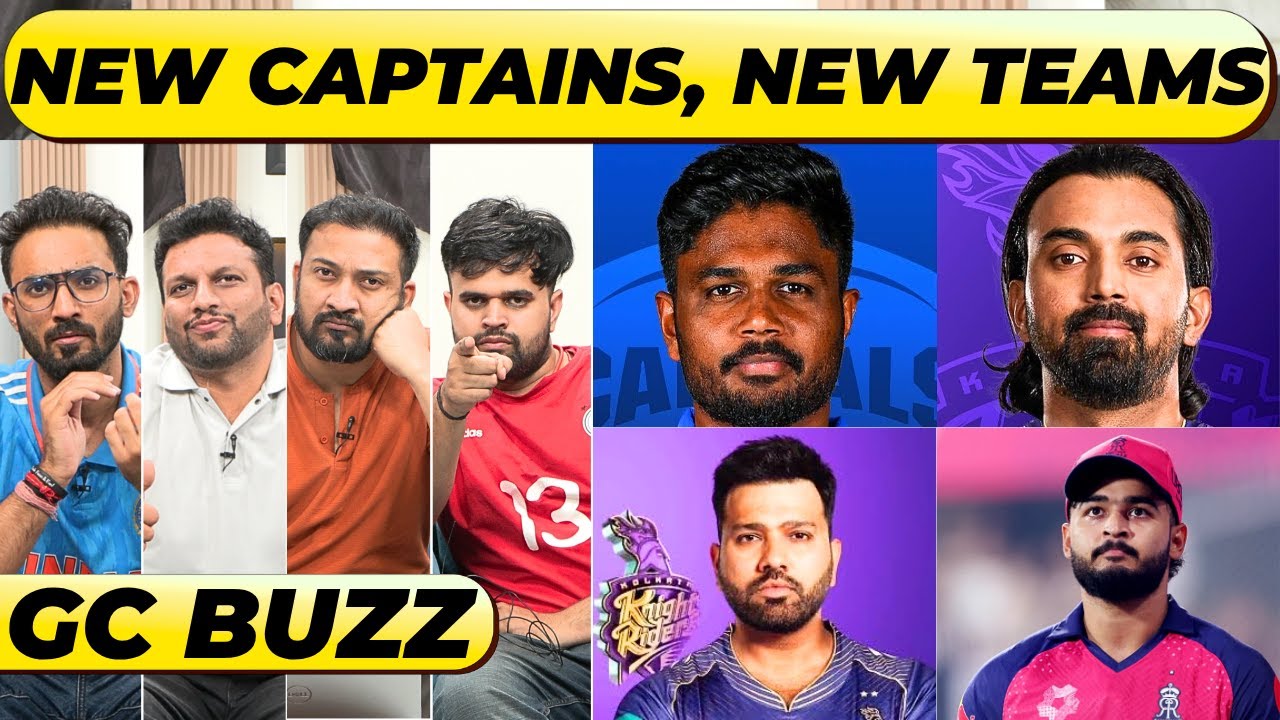 🔴GC BUZZ: IPL CAPTAIN HUNT, ROHIT VS SANJU SAMSON VS KL RAHUL. NEW LOOK TEAMS, RETENTION STRATEGY