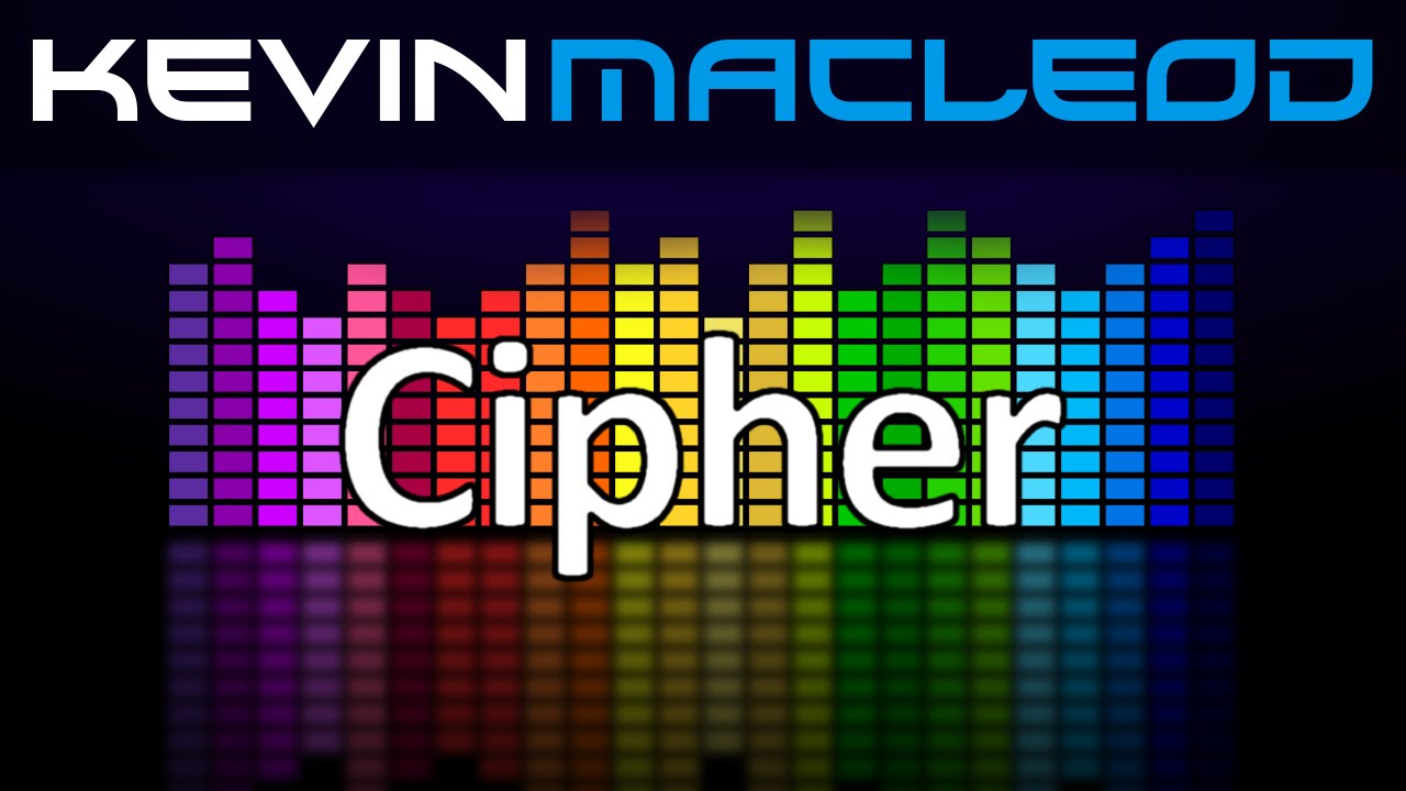 Kevin MacLeod: Cipher