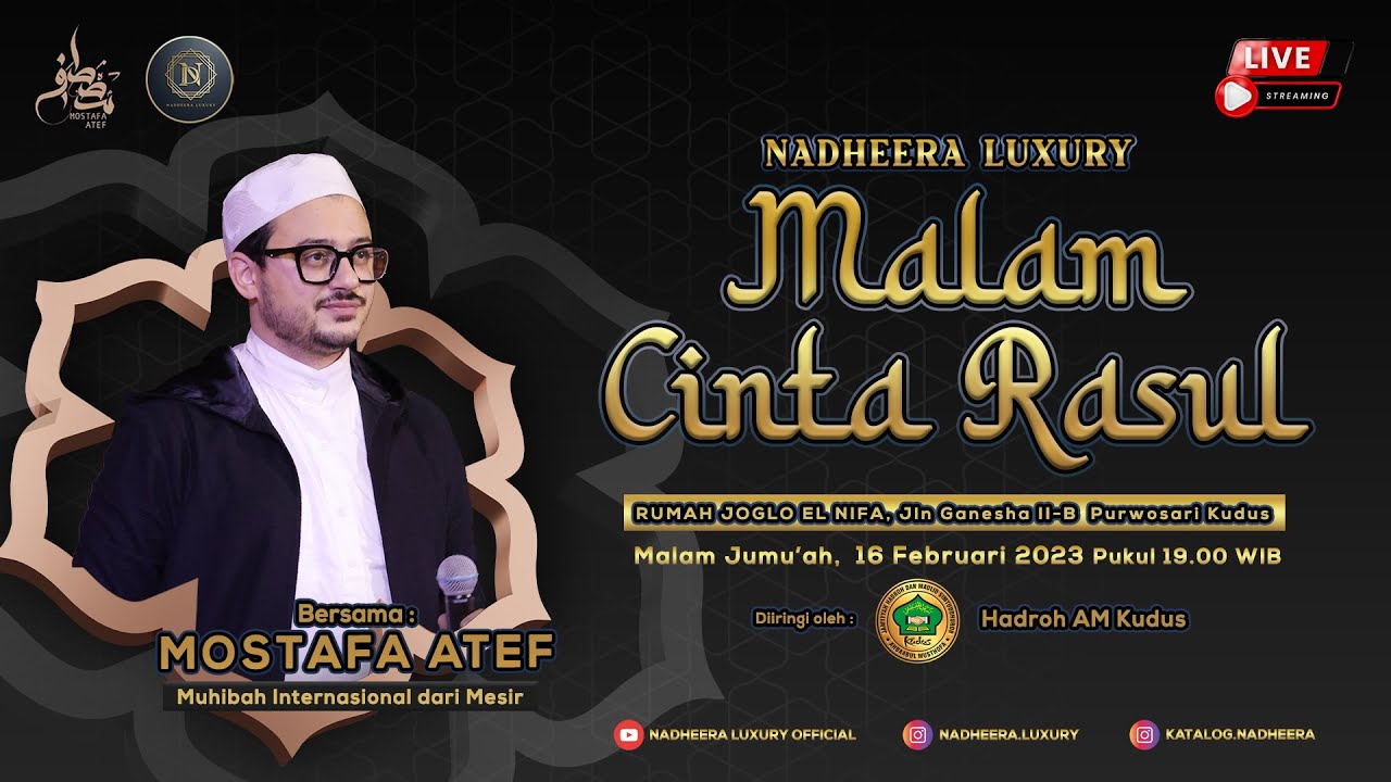 MALAM CINTA RASUL BERSAMA MOSTAFA ATEF | NADHEERA LUXURY 2023