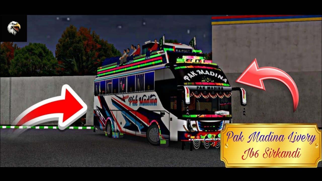 Jb6 Sirkandi bus //livery pak madina 4k HD//Free mediafire link in description 
