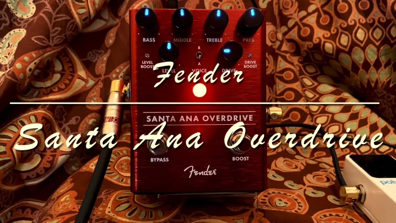 Fender / SANTA ANA OVERDRIVE