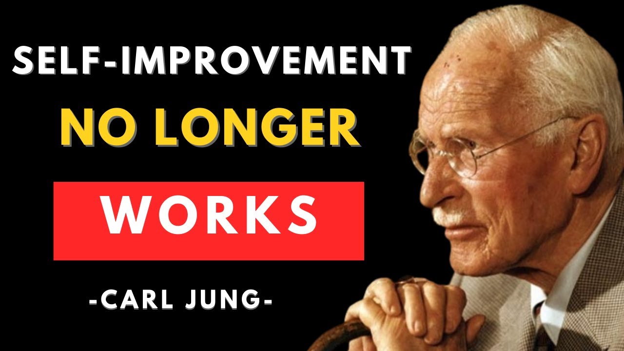 Carl Jung: Why Self-Improvement Suddenly Feels Wrong, But Growth Continues To Happen