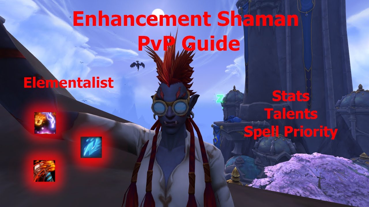 Elementalist Enhancement Shaman PvP Guide | World of Warcraft DF S2 (10.1.7)