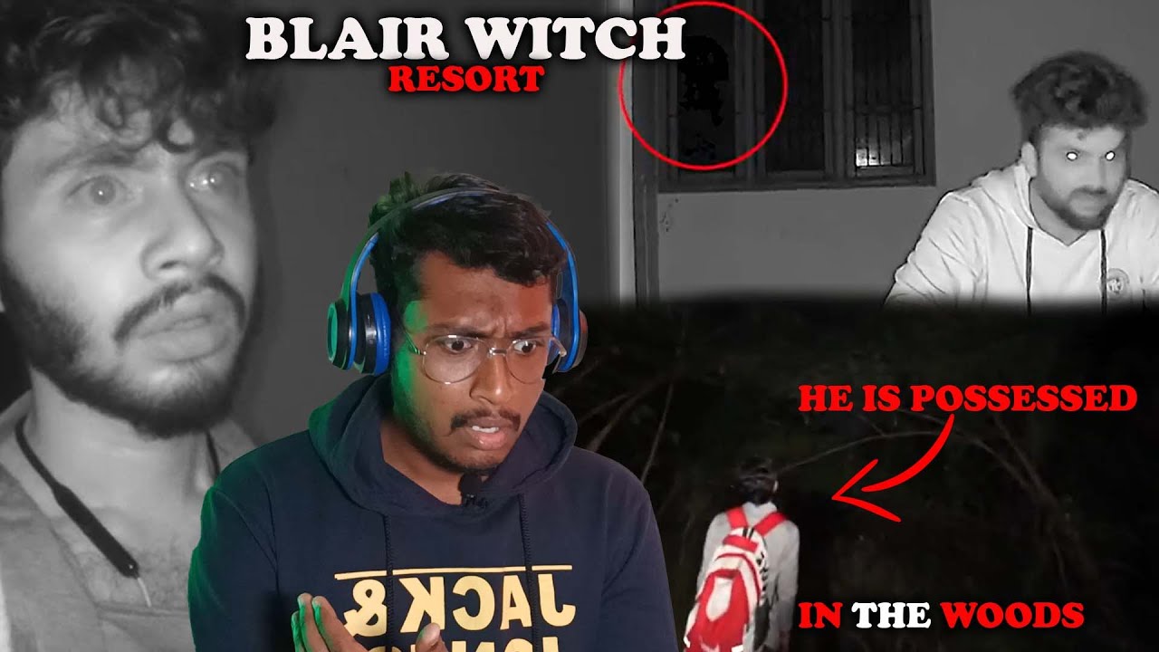 @SimplySarath Blair Witch Resort @RahulJr7 He is possessed
