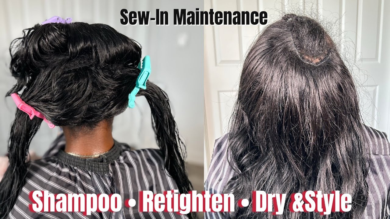 6 Month Sew -In Maintenance AT HOME | shampoo •Retighten •Dry & Style